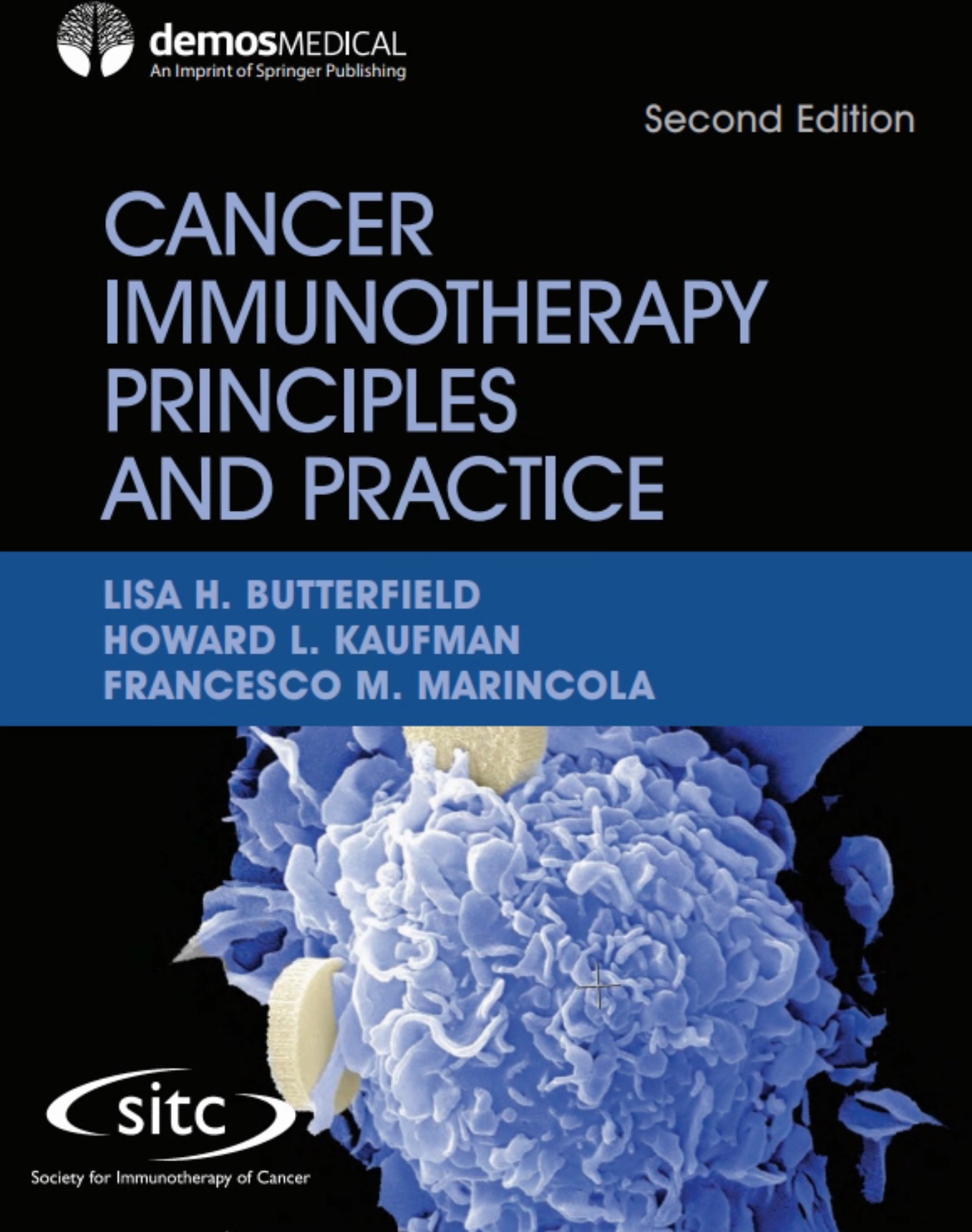 Cancer Immunotherapy Principles and Practice, Second Edition